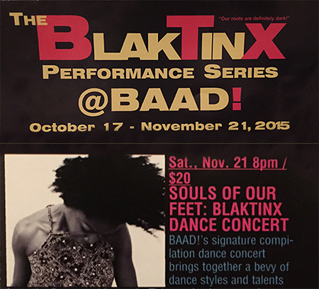 Flyer Blaktinx Performance serie at BAAD Bronx New York